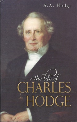 The Life of Charles Hodge